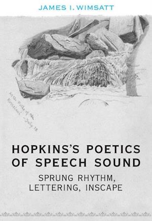 Hopkins''s Poetics of Speech Sound