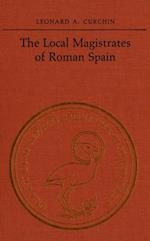 The Local Magistrates of  Roman Spain
