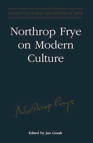 Northrop Frye on Modern Culture