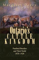 Ontario''s Cattle Kingdom