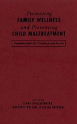 Promoting Family Wellness and Preventing Child Maltreatment