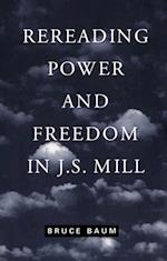 Rereading Power and Freedom in J.S. Mill