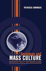 Sociology and Mass Culture