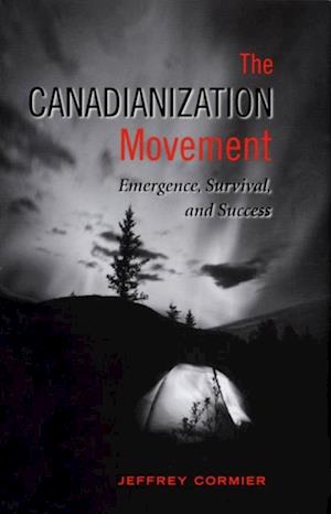 The Canadianization Movement