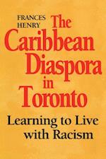 The Caribbean Diaspora in Toronto