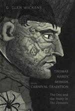 Thomas Hardy, Monism, and the Carnival Tradition