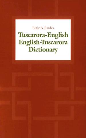 Tuscarora-English / English-Tuscarora Dictionary