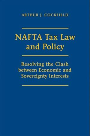 NAFTA Tax Law and Policy