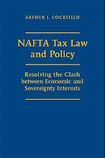 NAFTA Tax Law and Policy