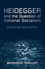 Heidegger and the Question of National Socialism