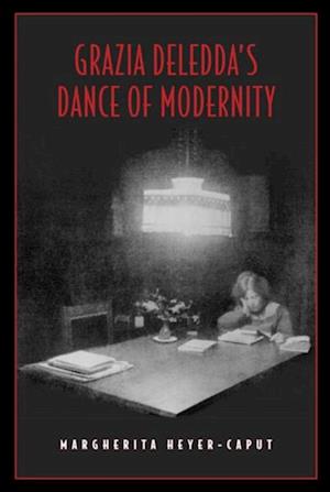 Grazia Deledda''s Dance of Modernity