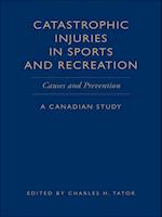 Catastrophic Injuries in Sports and Recreation