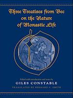 Three Treatises From Bec on the Nature of Monastic Life