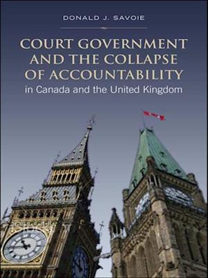 Court Government and the Collapse of Accountability in Canada and the United Kingdom