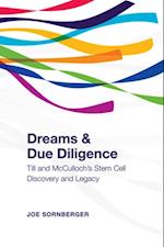 Dreams and Due Diligence