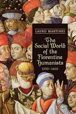 Social World of the Florentine Humanists, 1390-1460