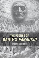 The Poetics of Dante''s Paradiso