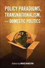 Policy Paradigms, Transnationalism, and Domestic Politics