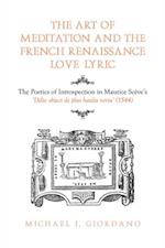 The Art of Meditation and the French Renaissance Love Lyric