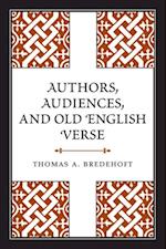 Authors, Audiences, and Old English Verse
