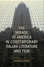 The Mirage of America in Contemporary Italian Literature and Film