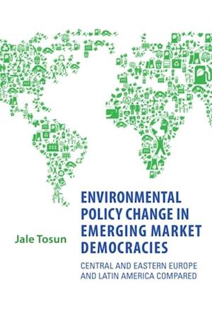 Environmental Policy Change in Emerging Market Democracies