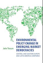 Environmental Policy Change in Emerging Market Democracies