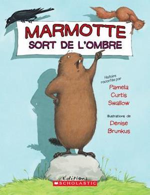 Marmotte Sort de l'Ombre