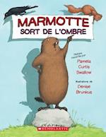 Marmotte Sort de l'Ombre