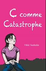 C comme Catastrophe