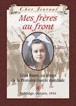 Cher Journal : Mes freres au front