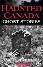Haunted Canada: Ghost Stories