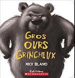 Gros Ours Grincheux = The Very Cranky Bear