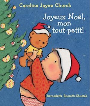 Joyeux Noël, Mon Tout-Petit!