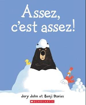 Assez, c'Est Assez!