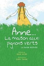 Anne... la Maison Aux Pignons Verts: La Bande Dessin?e