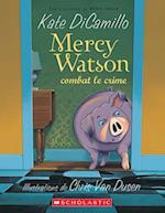 Mercy Watson Combat Le Crime