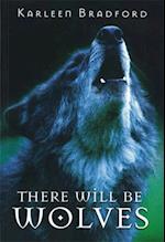 There Will Be Wolves