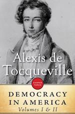 Democracy In America: Volume I & II