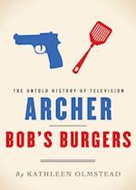 Archer and Bob's Burgers