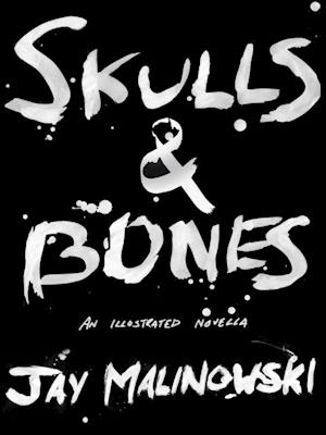 Skulls & Bones: A Novella