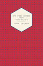 End of the Chapter - Book I - Maid in Waiting