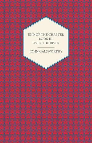 End of the Chapter - Book III - Over the River