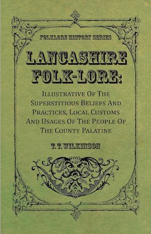 Lancashire Folk-Lore