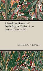 A Buddhist Manual of Psychological Ethics of the Fourth Century BC