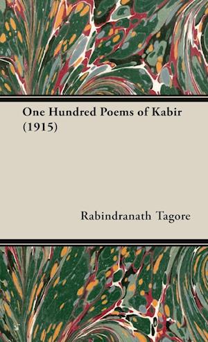 One Hundred Poems of Kabir (1915)