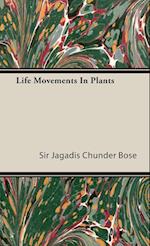 Life Movements in Plants