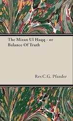 The Mizan Ul Haqq - or Balance Of Truth