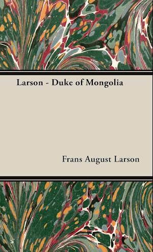 Larson - Duke of Mongolia