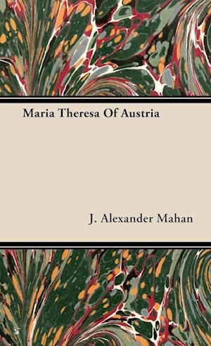 Maria Theresa Of Austria